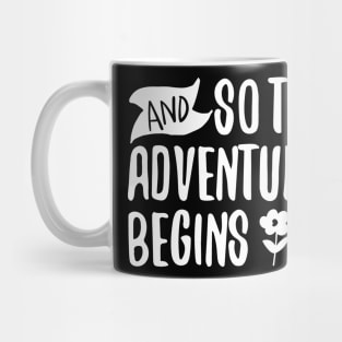 And So the Adventure Begins Mug